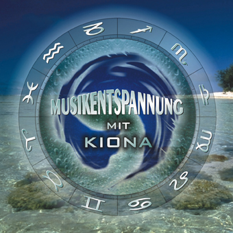 CD 'MUSIKENTSPANNUNG mit KIONA' CD 'MUSIKENTSPANNUNG mit KIONA'